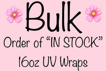 Load image into Gallery viewer, 16oz UV DTF - BULK RANDOM BUNDLE OF 100 MIXED