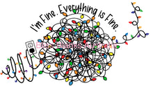 Load image into Gallery viewer, 16oz UV DTF - I’m fine, everything is fine