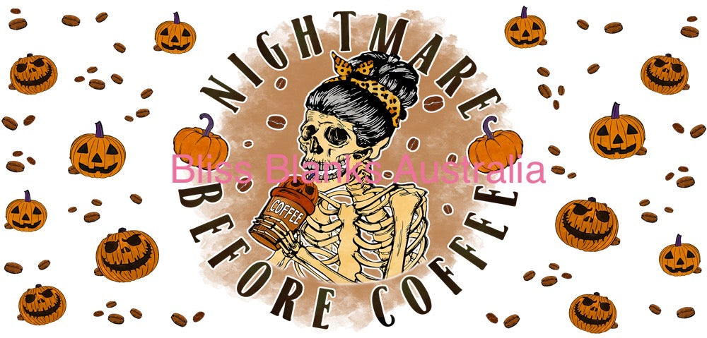 16oz UV DTF - Nightmare before Coffee