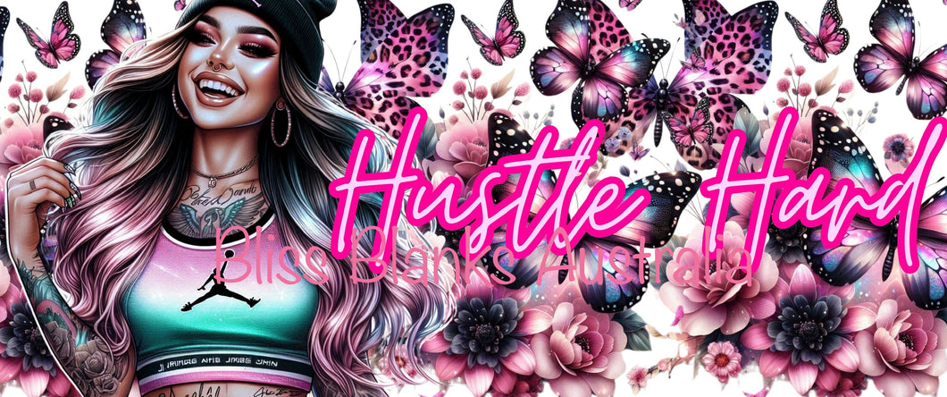 16oz UV DTF - Hustle Hard  (Exclusive design)