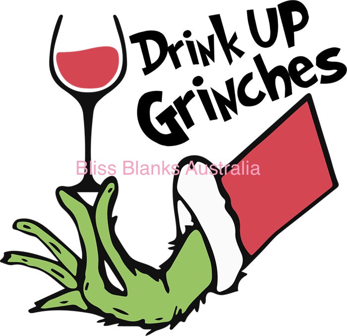 UV DTF Decal - Drink up G.r.i.n.c.h.e.s