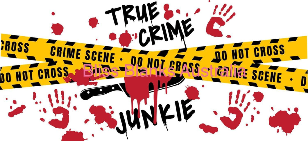 16oz UV DTF - True Crime Junkie