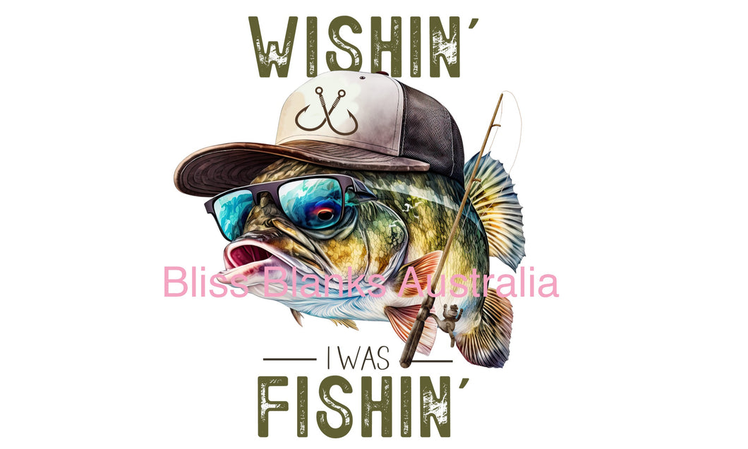 UV DTF Decal - Wishin I was fishin